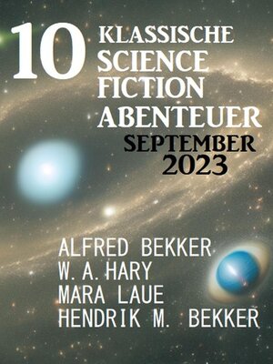 cover image of 10 Klassische Science Fiction Abenteuer September 2023